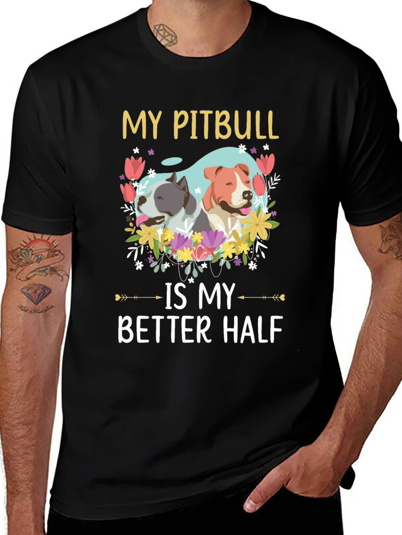 My Pitbull is My Better Half T-Shirt