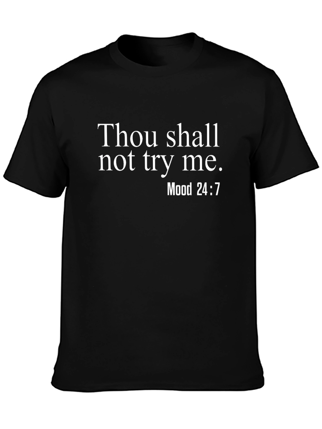 Thou Shall Not Try Me Graphic T-Shirt - Unisex