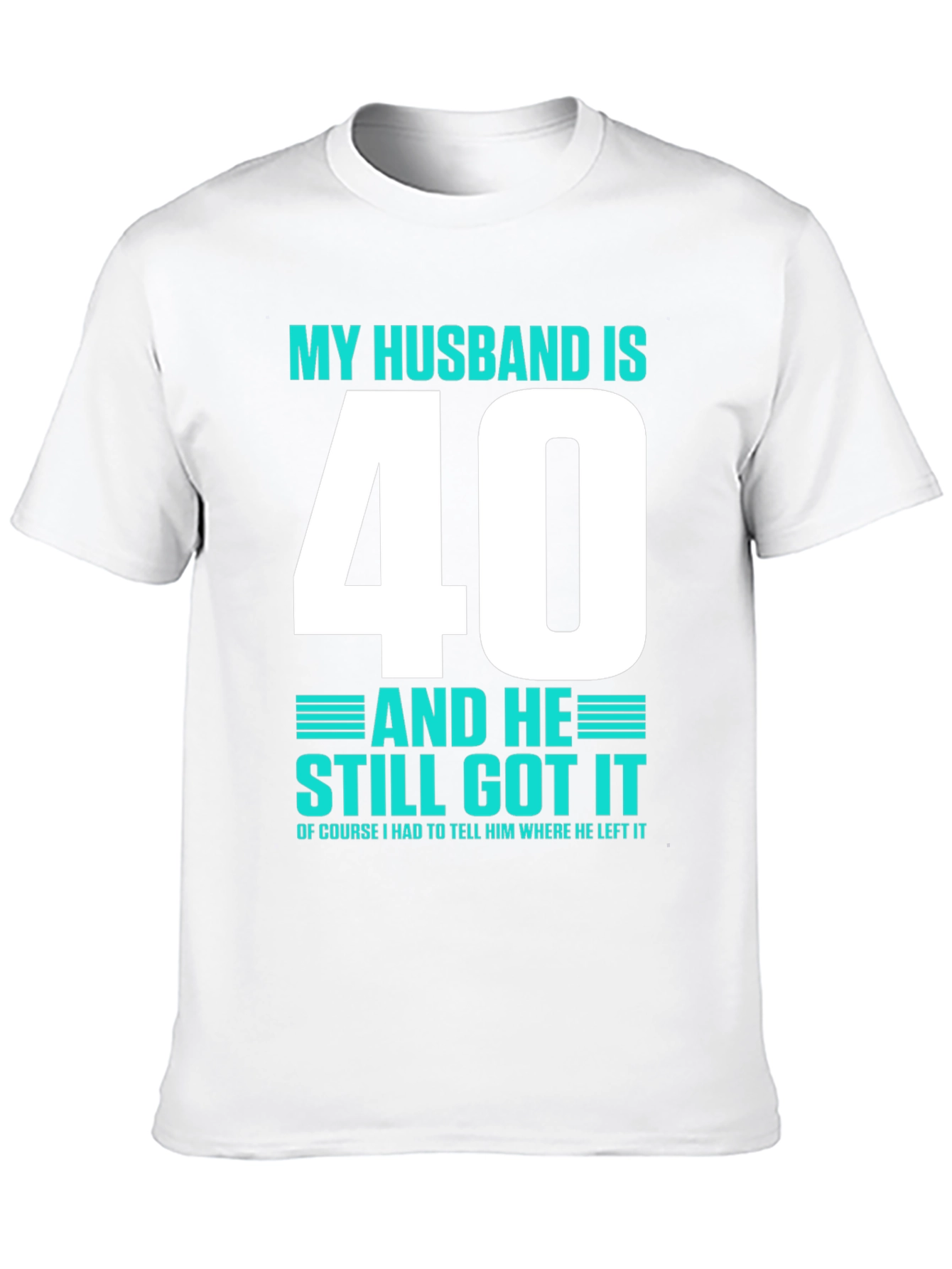 Funny Husband 40th Birthday T-Shirt