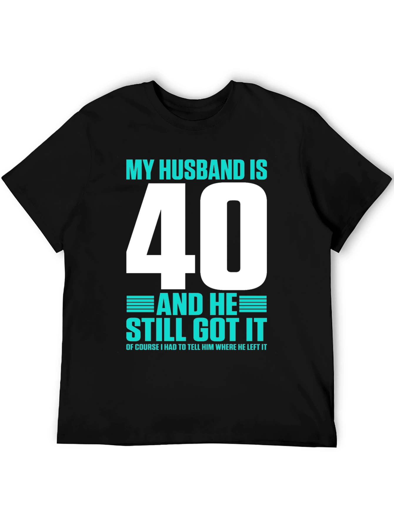 Funny Husband 40th Birthday T-Shirt