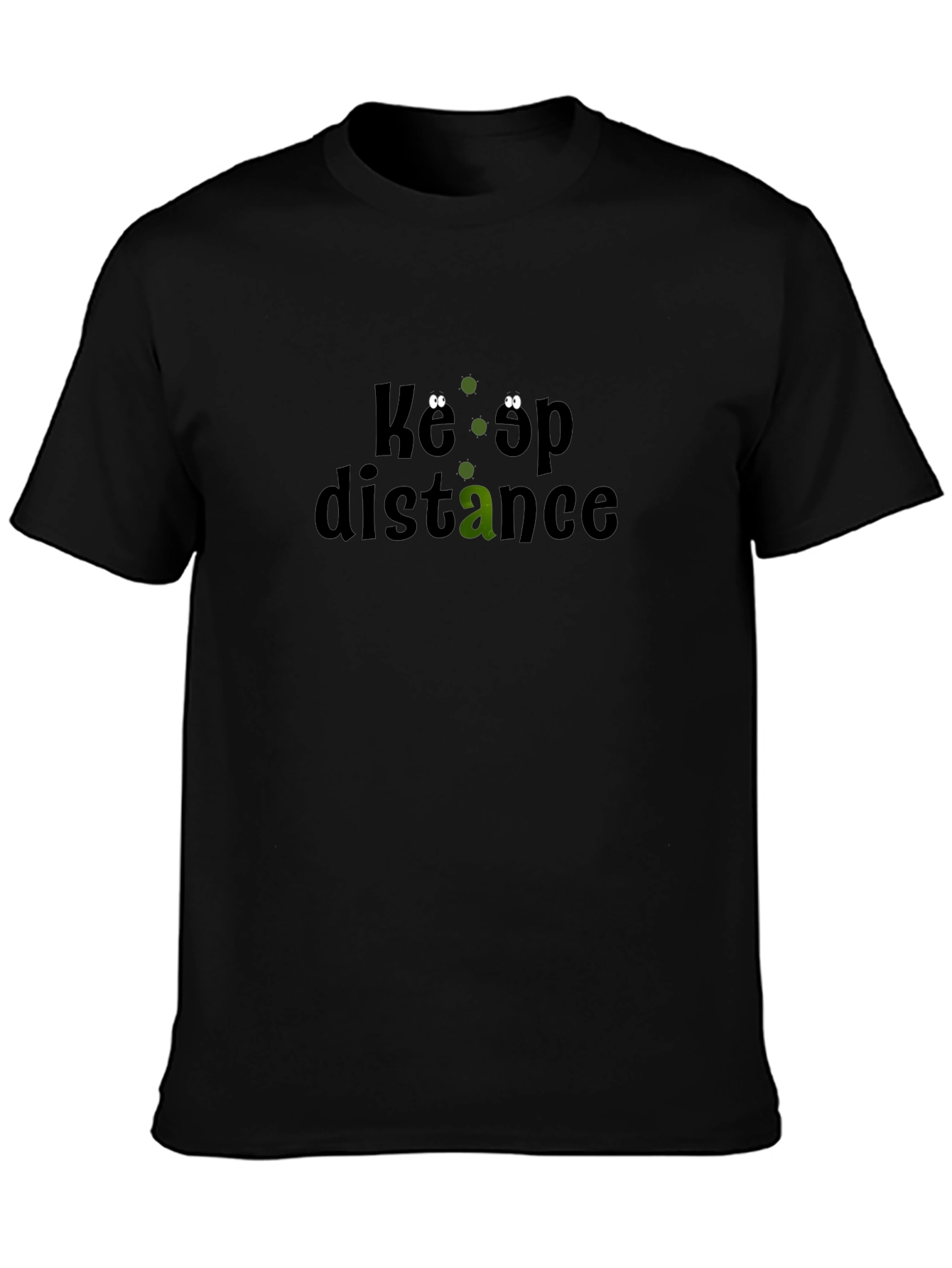Keep Distance T-Shirt - Funny Social Distancing Tee