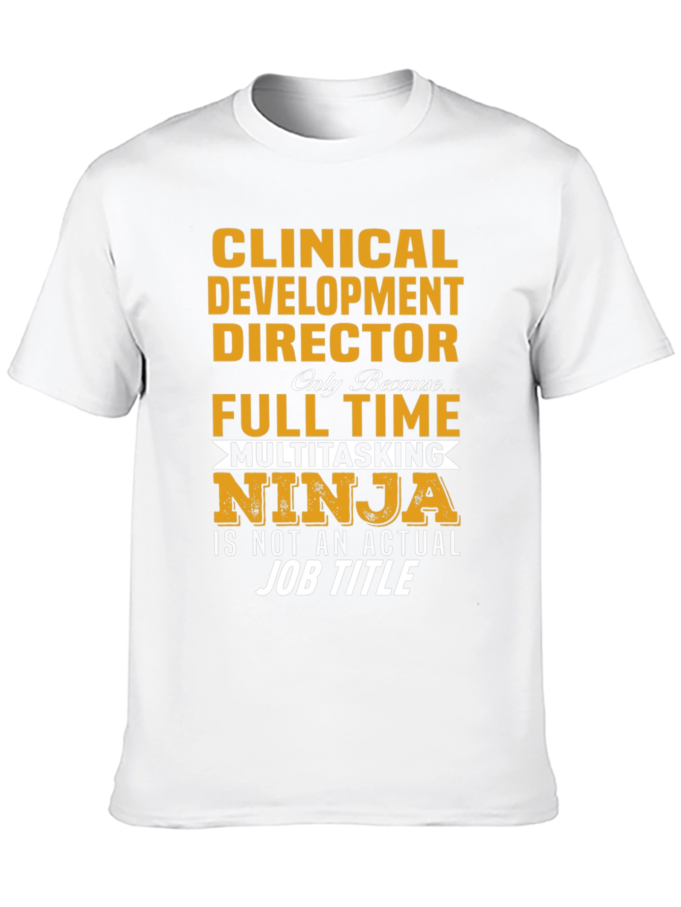 Clinical Development Director Ninja T-Shirt