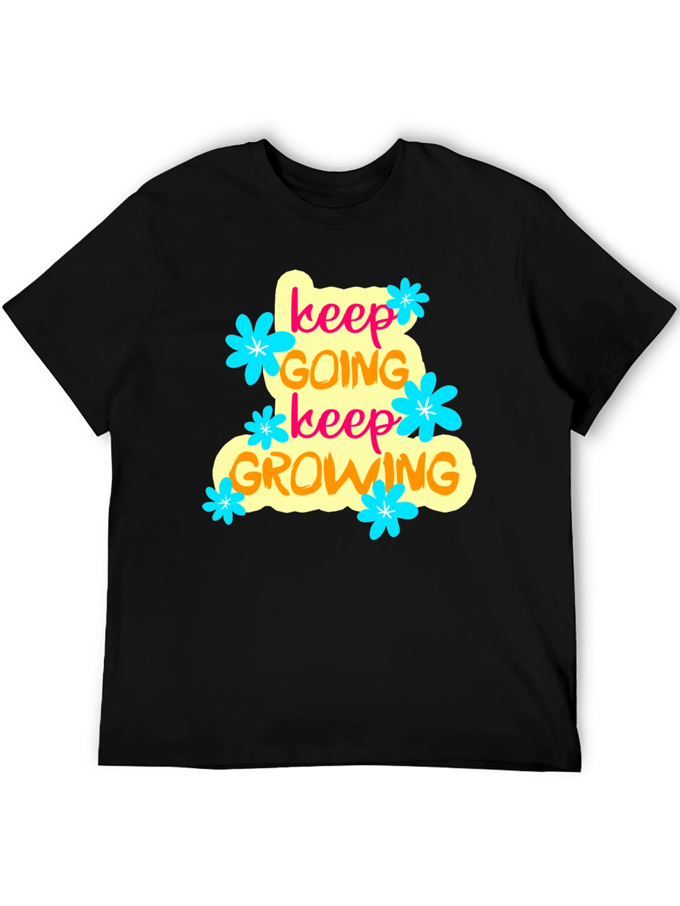 Keep Going Keep Growing Graphic T-Shirt
