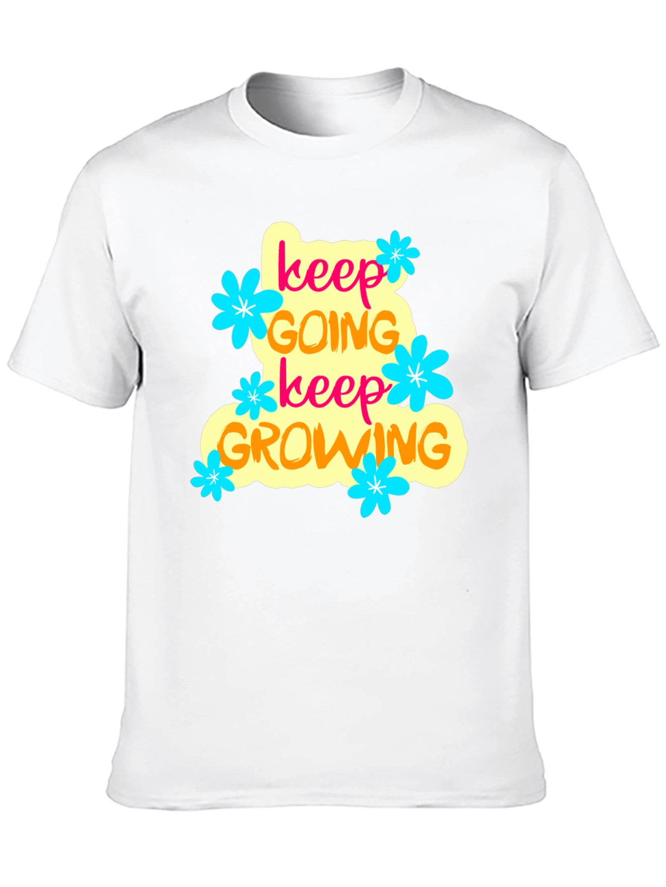 Keep Going Keep Growing Graphic T-Shirt