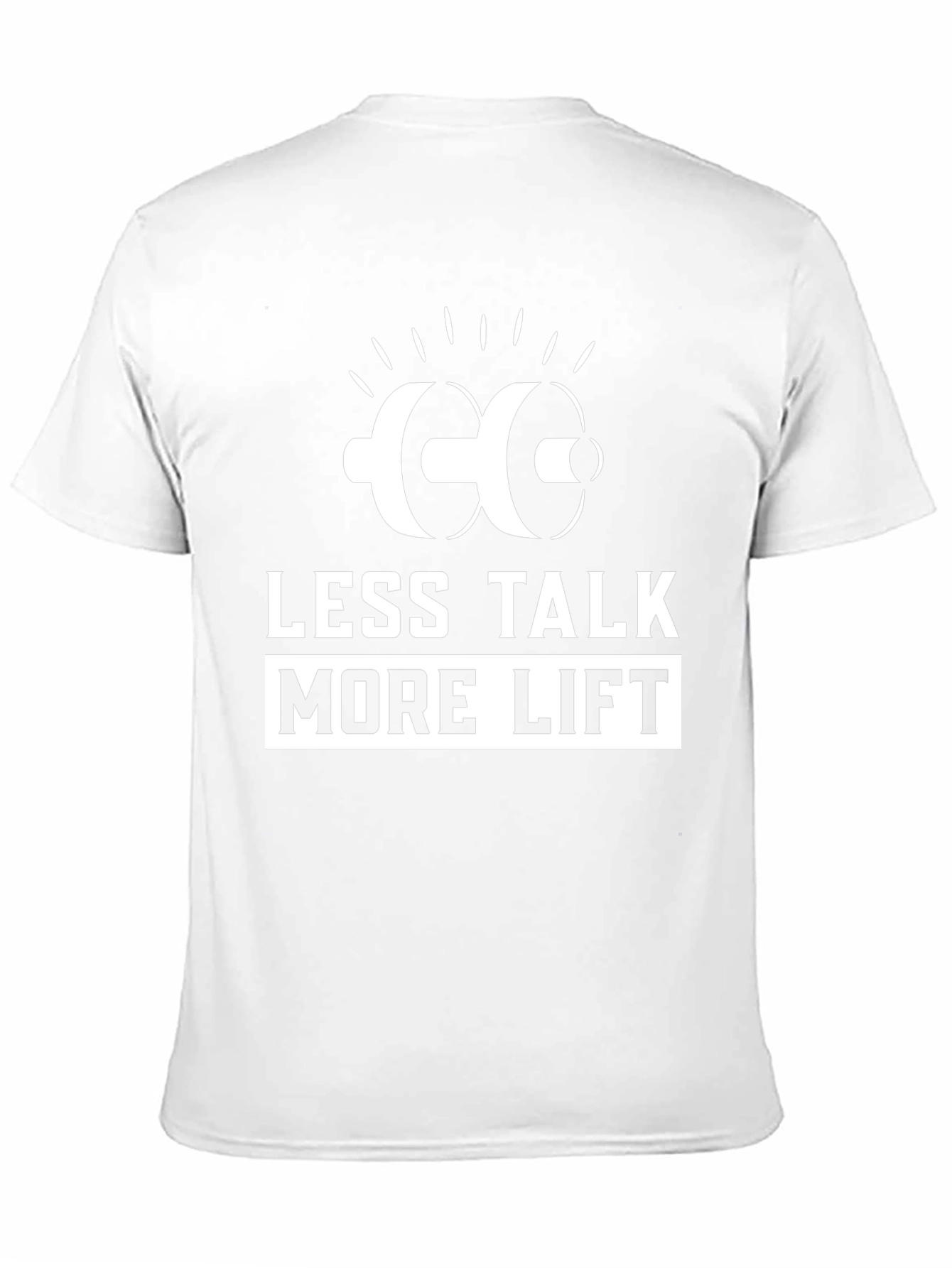 Less Talk More Lift Gym T-Shirt