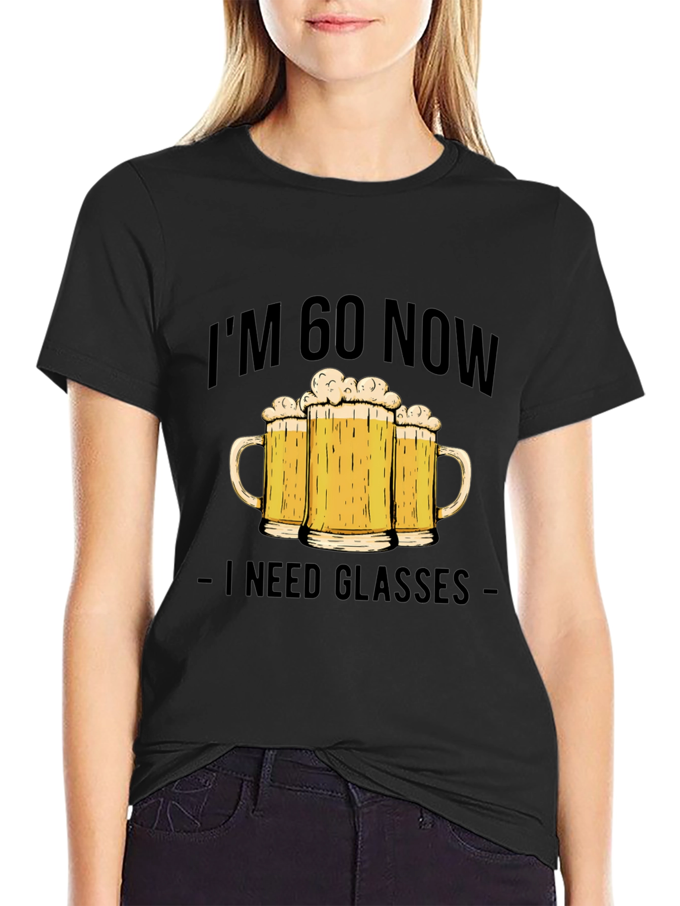 Im 60 Now I Need Glasses T-Shirt