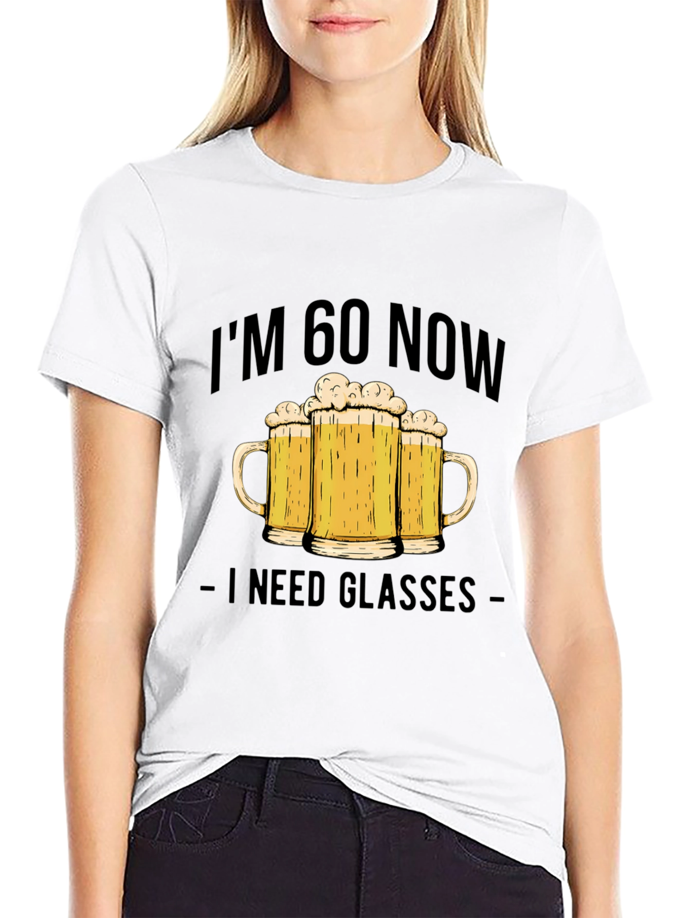 Im 60 Now I Need Glasses T-Shirt