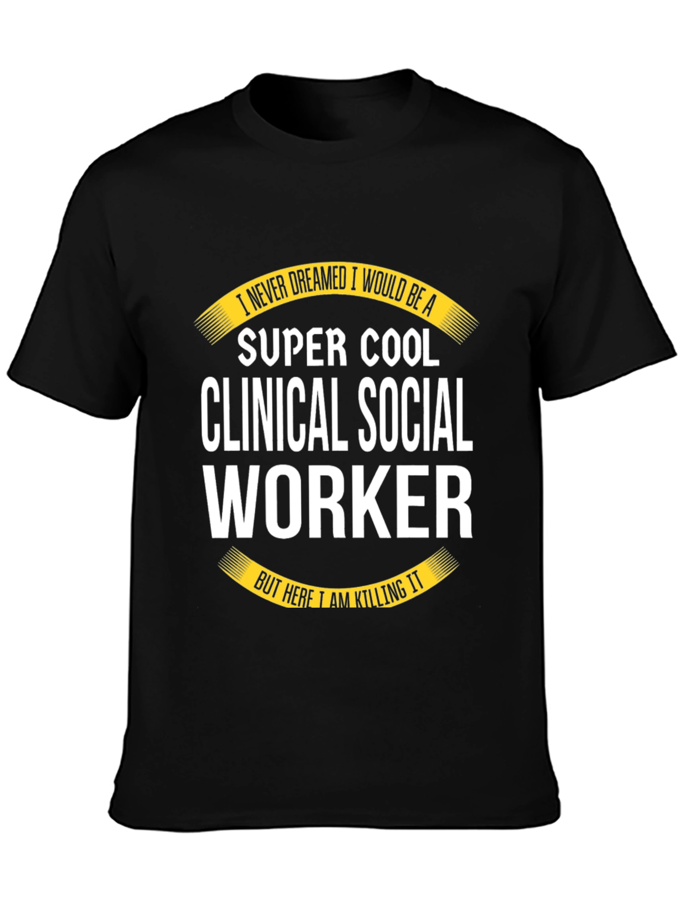 Super Cool Clinical Social Worker T-Shirt