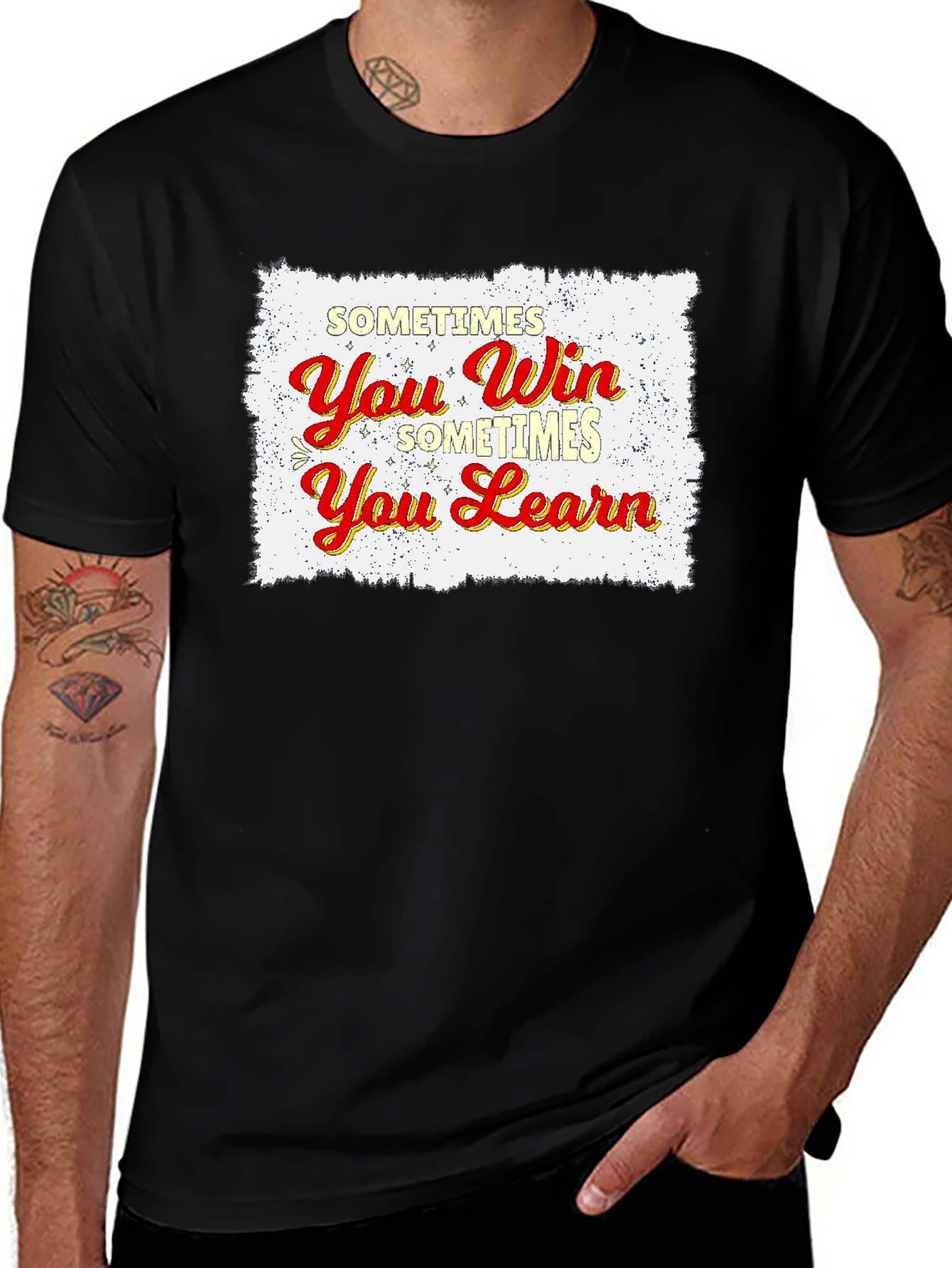 Sometimes You Win Sometimes You Learn T-Shirt
