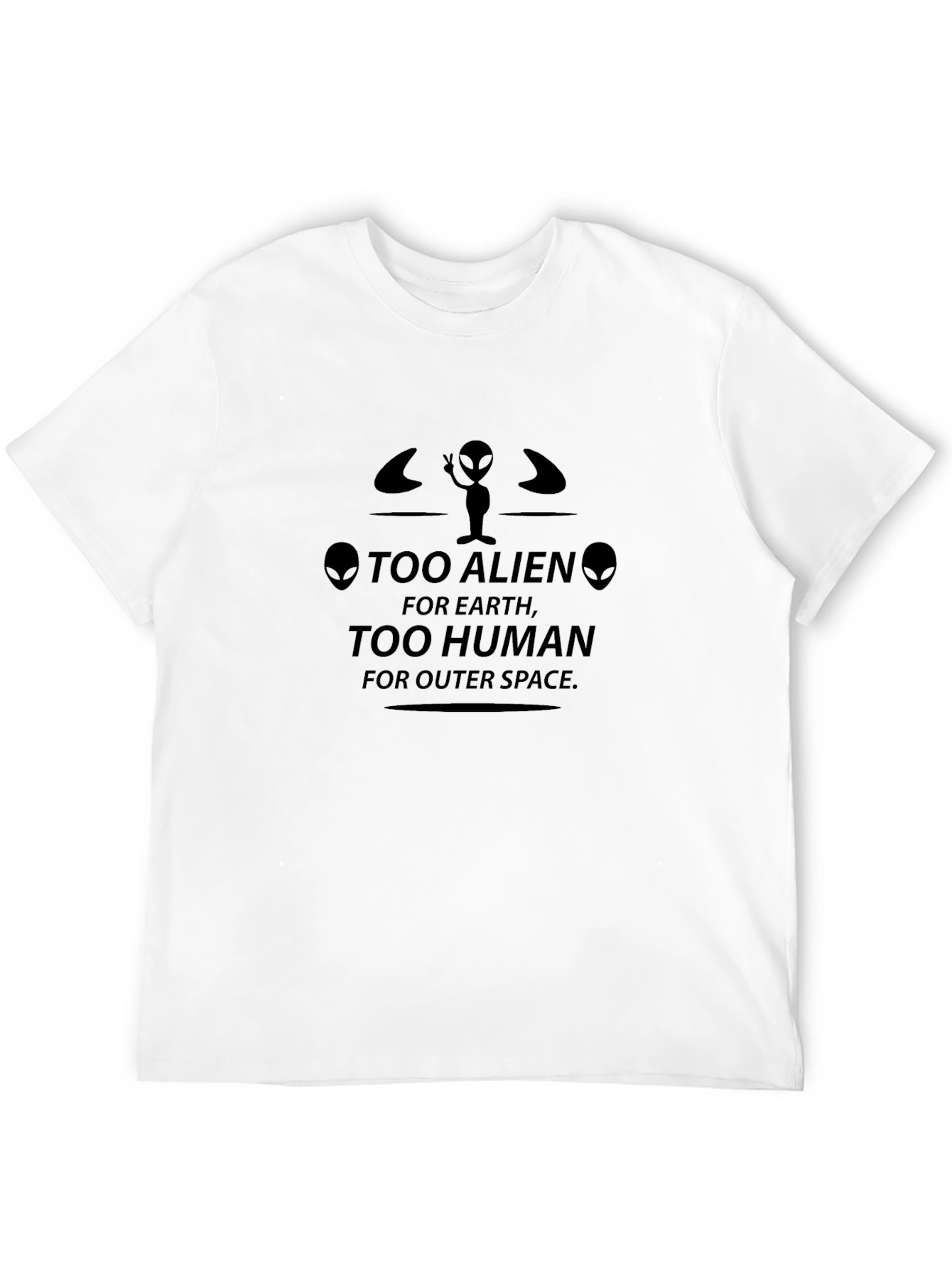 Too Alien Too Human Graphic T-Shirt