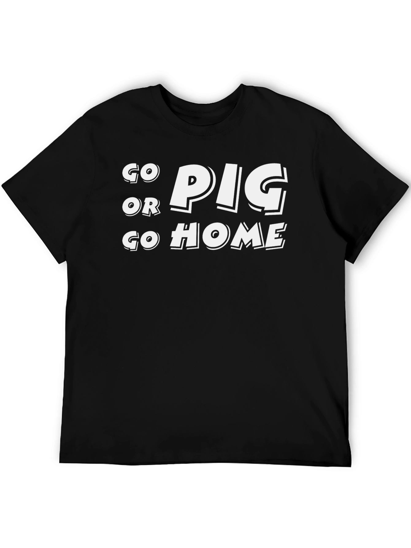 Go Pig or Go Home Black T-Shirt