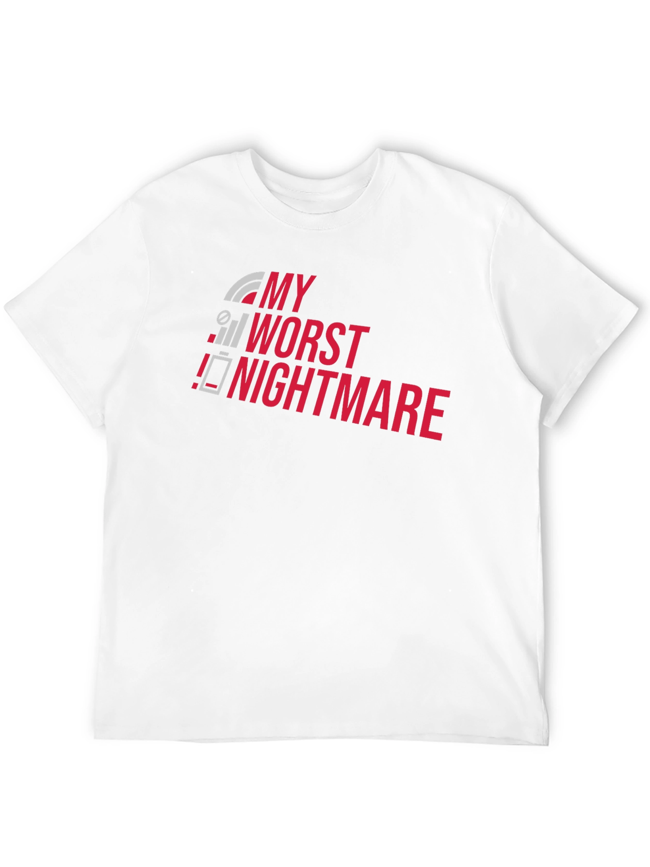 My Worst Nightmare T-Shirt - Funny Techie Tee