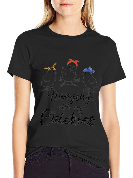Hanging with My Chickies Graphic T-Shirt
