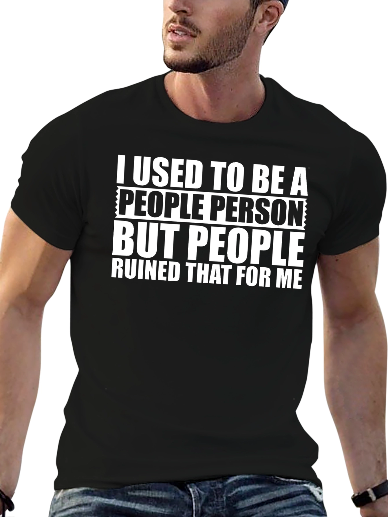 People Ruined It T-Shirt - Funny Sarcastic Tee