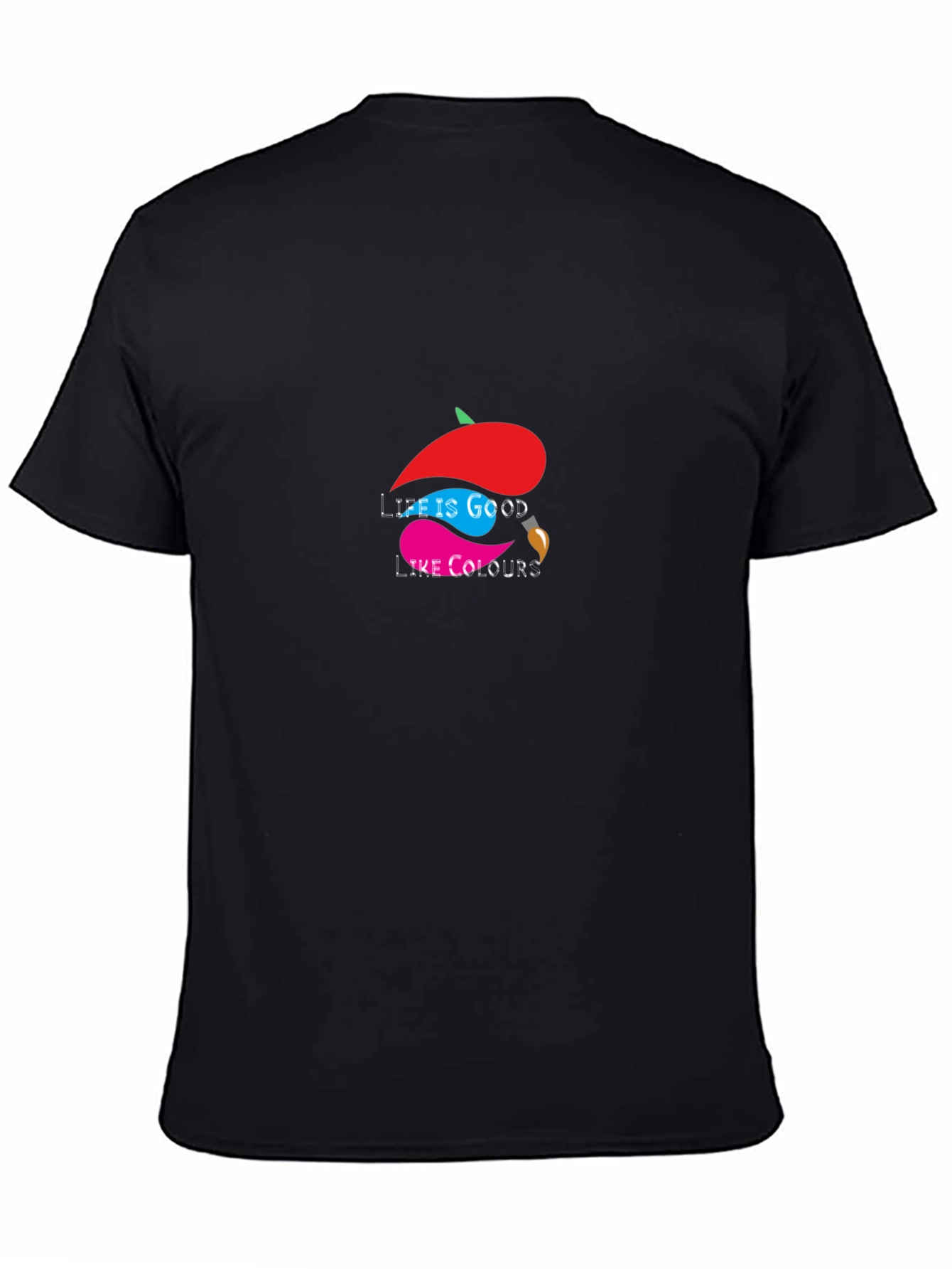 Life is Good Like Colours - Graphic T-Shirt