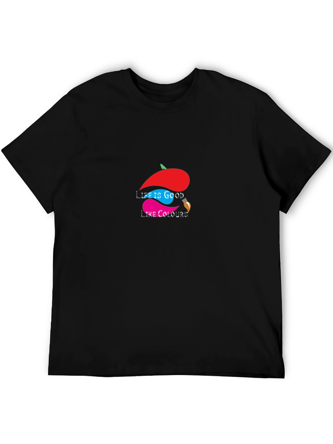 Life is Good Like Colours - Graphic T-Shirt