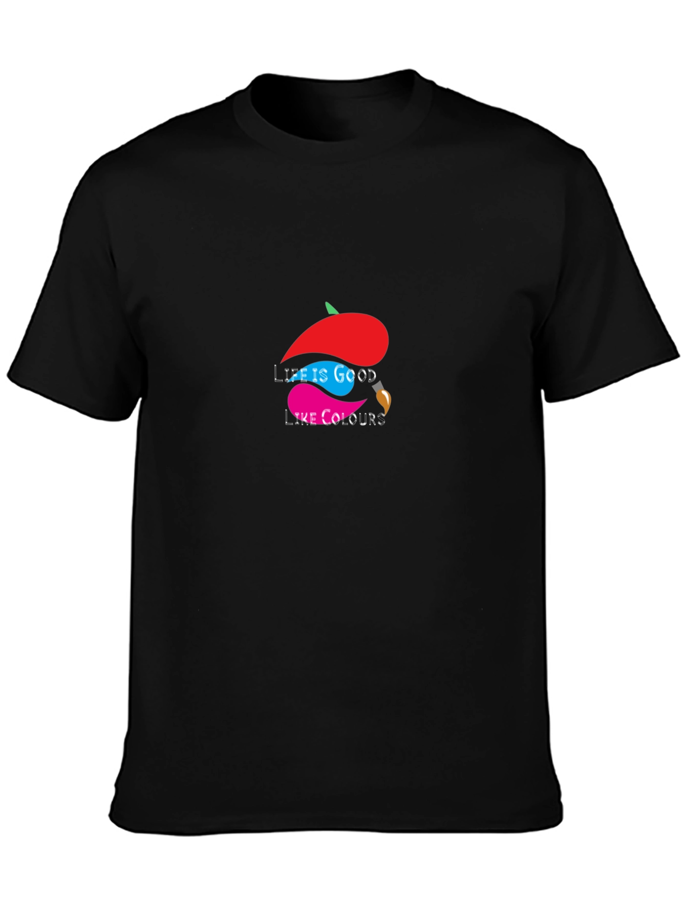 Life is Good Like Colours - Graphic T-Shirt