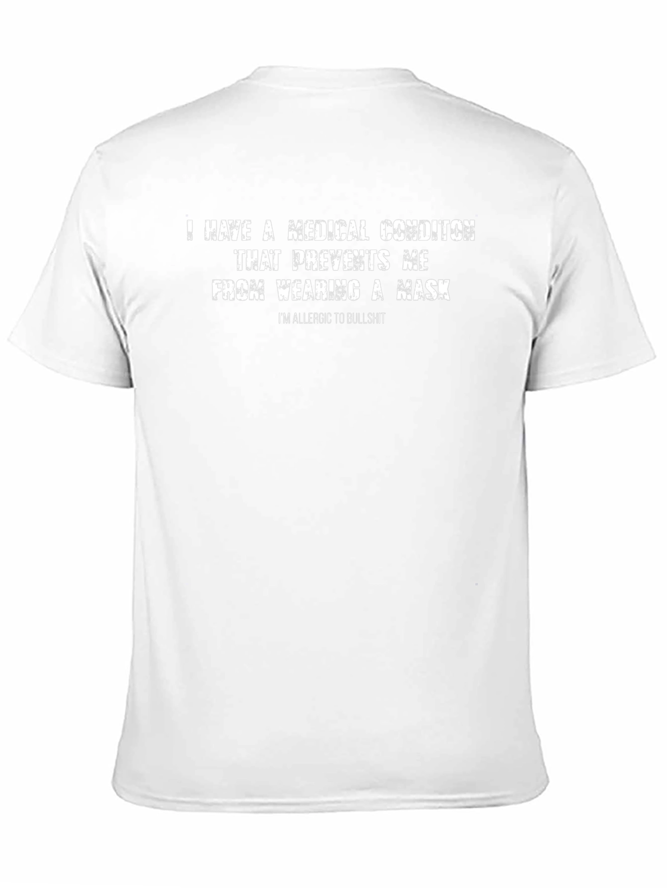 Funny Medical Condition T-Shirt - Anti Mask