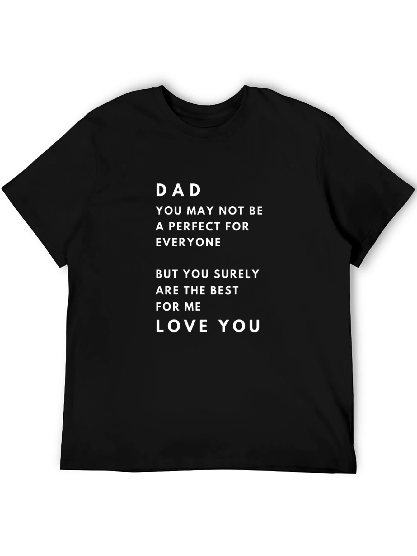 Dad Love You T-Shirt Perfect Gift for Father