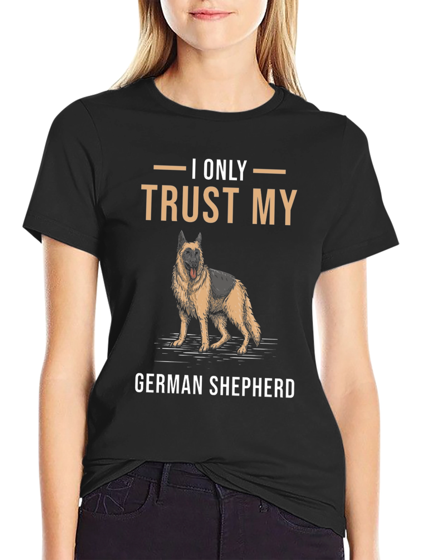 I Only Trust My German Shepherd T-Shirt