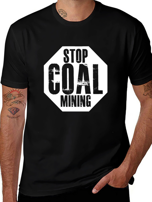 Stop Coal Mining T-Shirt - Eco-Friendly Protest Tee