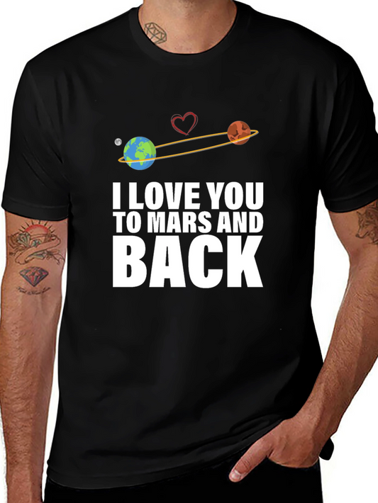 I Love You To Mars And Back Graphic T-Shirt