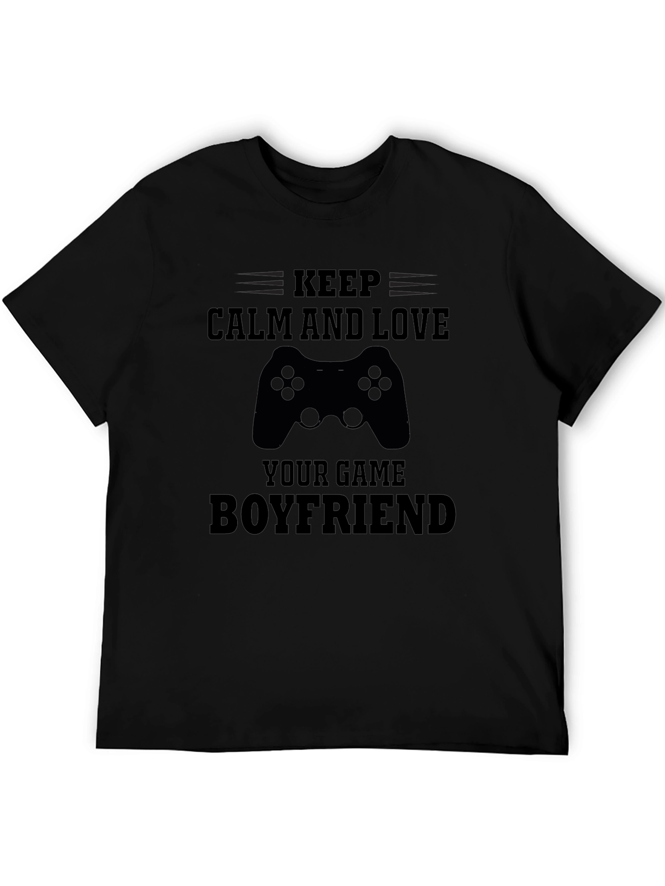 Keep Calm Game Boyfriend Graphic Tee