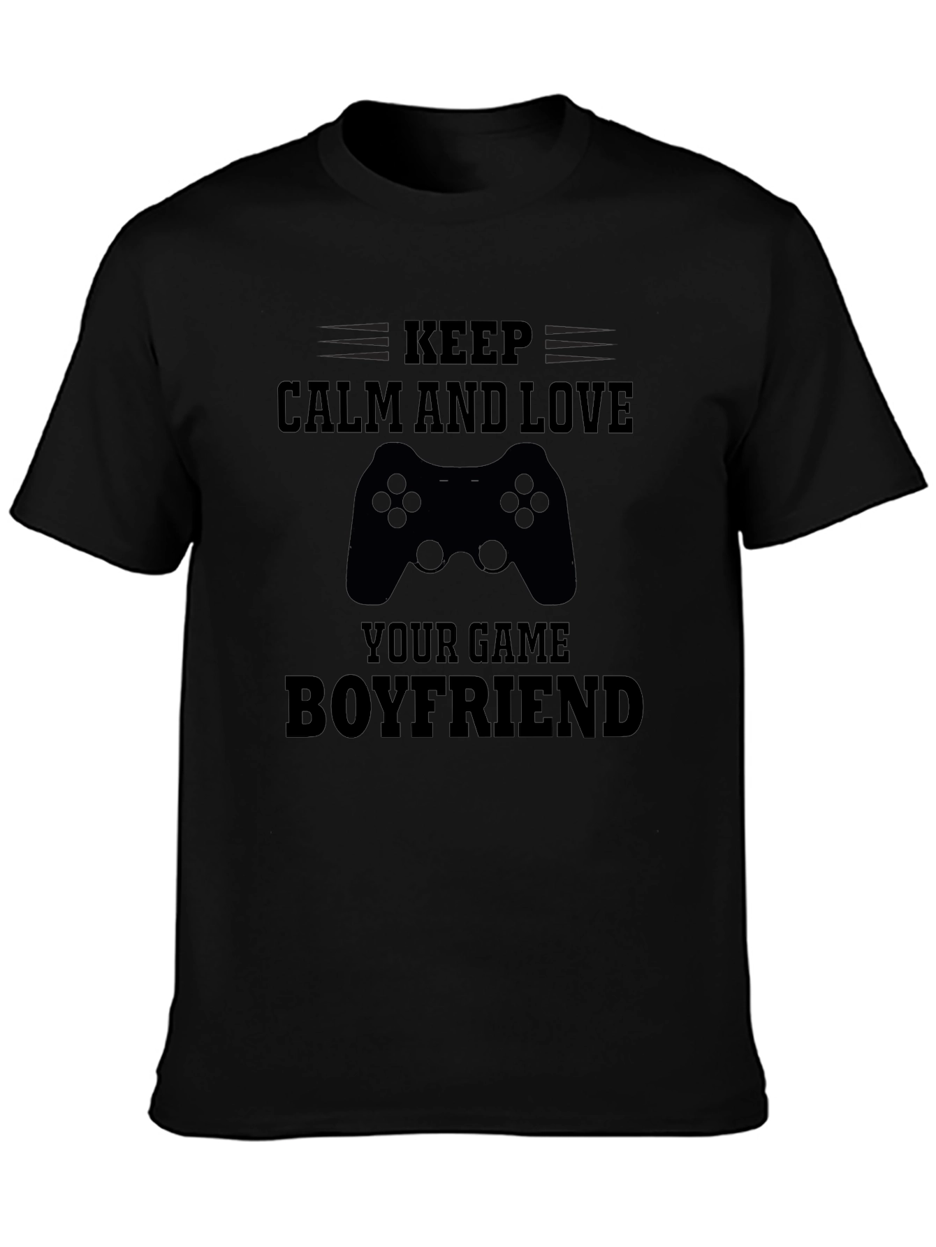 Keep Calm Game Boyfriend Graphic Tee
