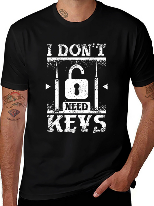 Lock Picking T-Shirt - I Dont Need Keys Black Tee