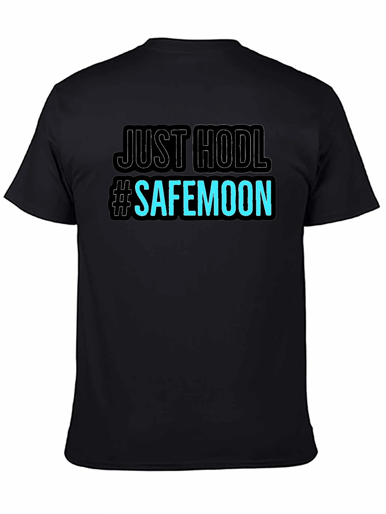 Just HODL #SAFEMOON Black T-Shirt