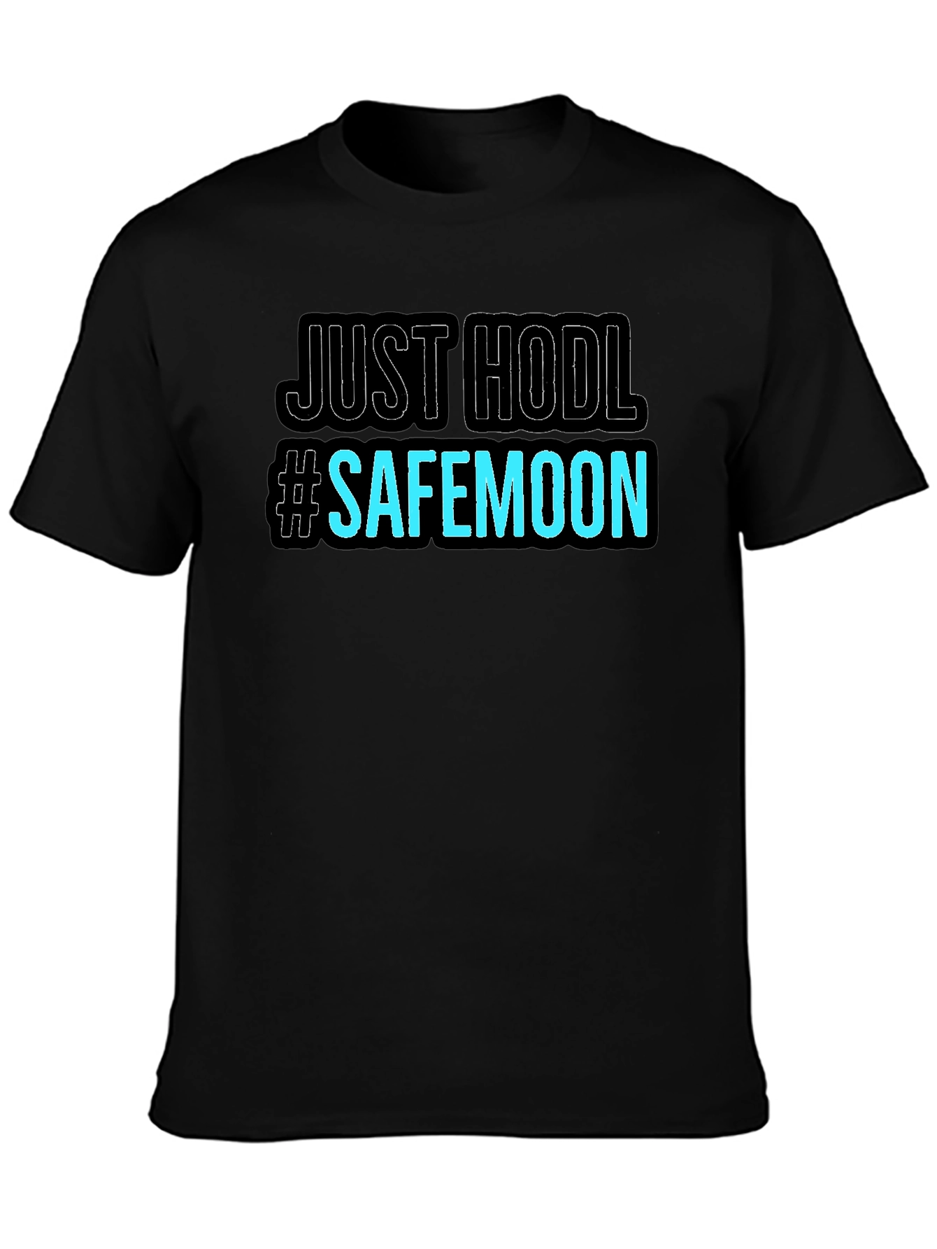 Just HODL #SAFEMOON Black T-Shirt