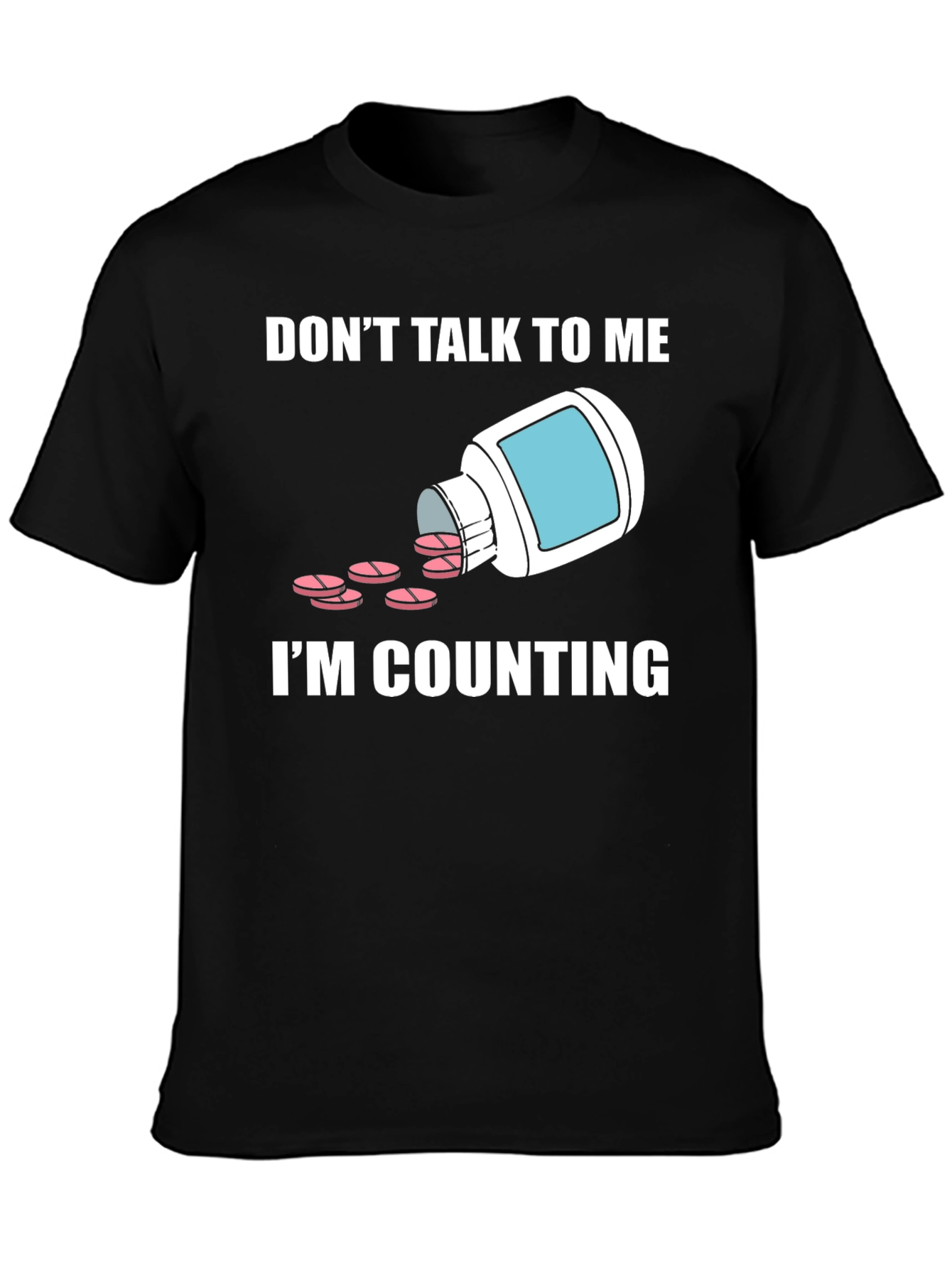 Dont Talk To Me Im Counting T-Shirt