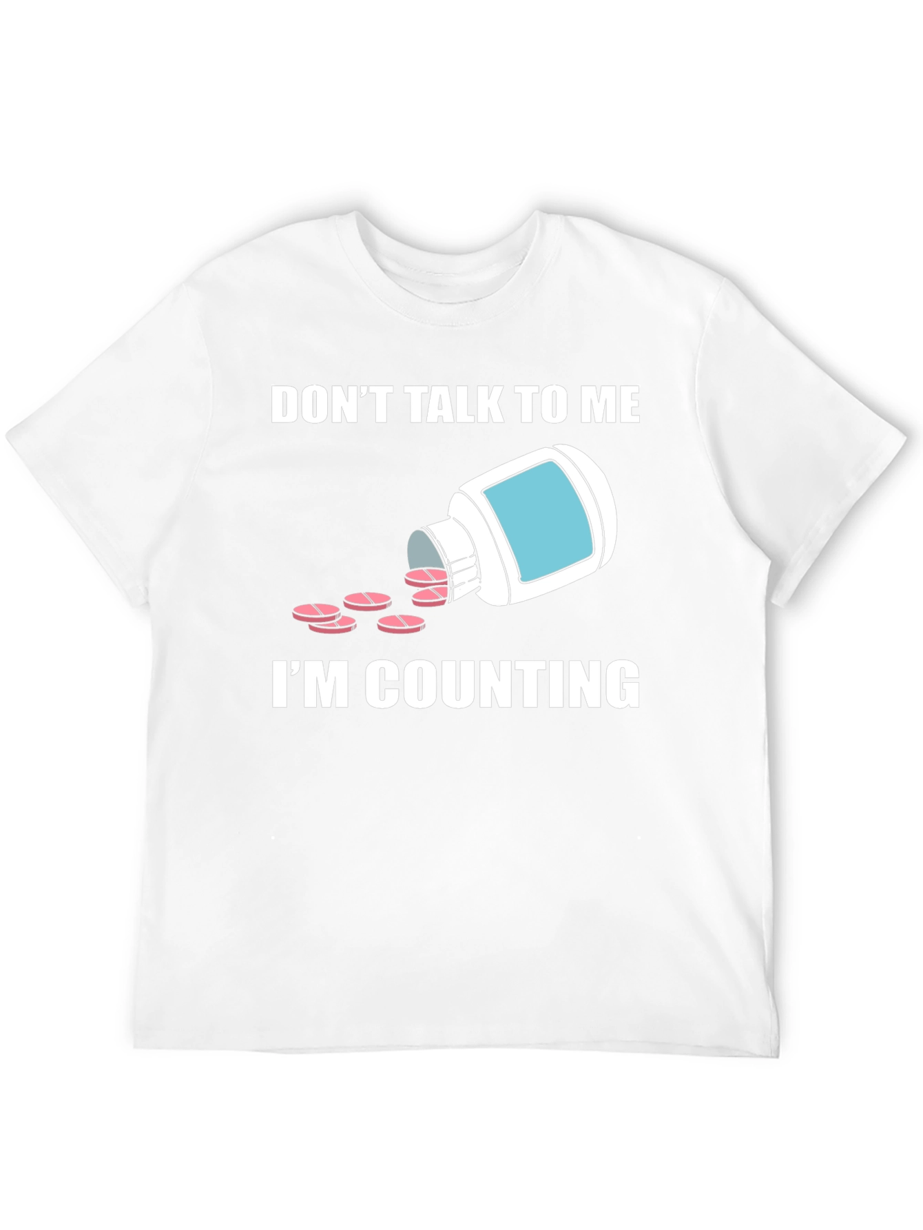 Dont Talk To Me Im Counting T-Shirt