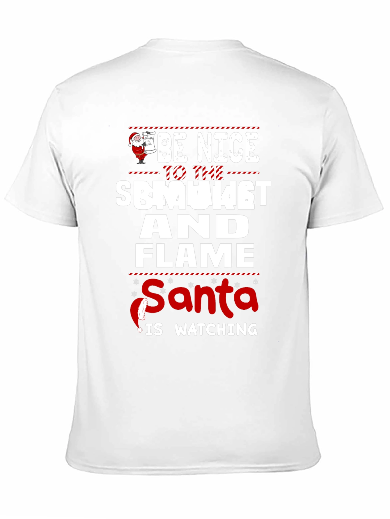 Be Nice To The Smoker And Flame Santa T-Shirt