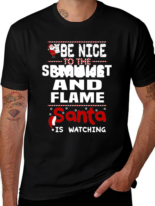 Be Nice To The Smoker And Flame Santa T-Shirt