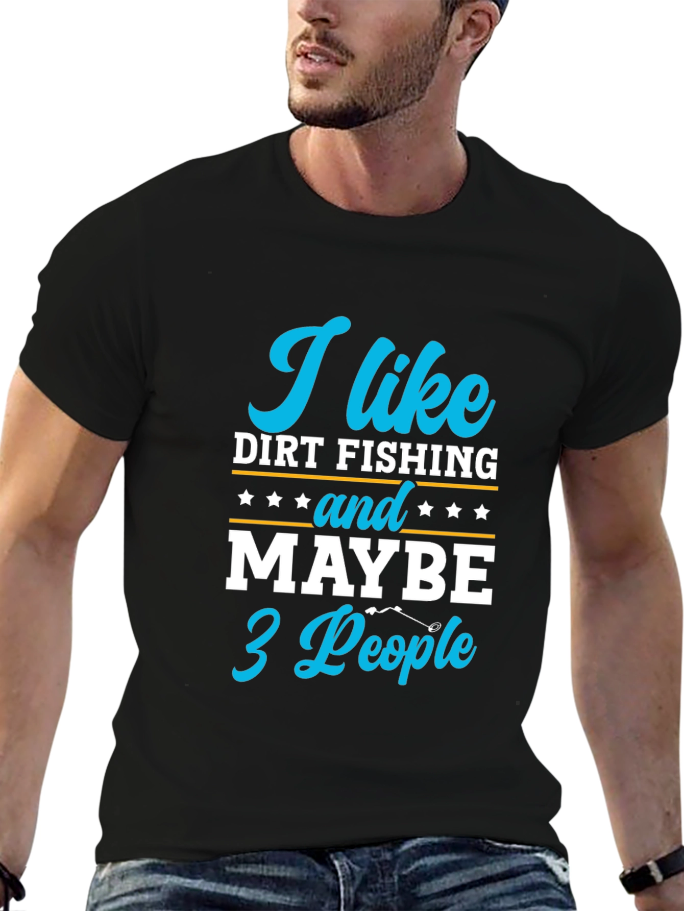 Funny Dirt Fishing T-Shirt: I Like Dirt Fishing
