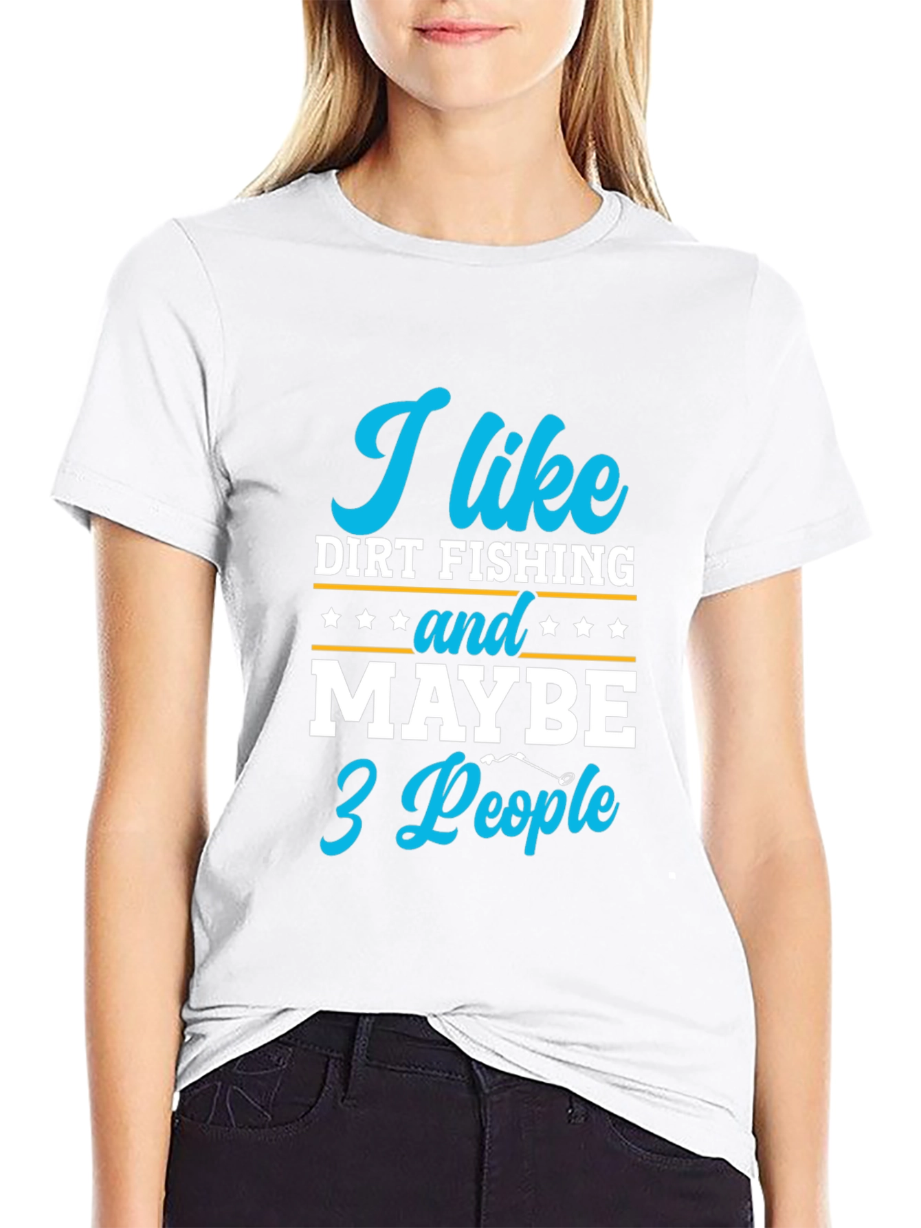 Funny Dirt Fishing T-Shirt: I Like Dirt Fishing