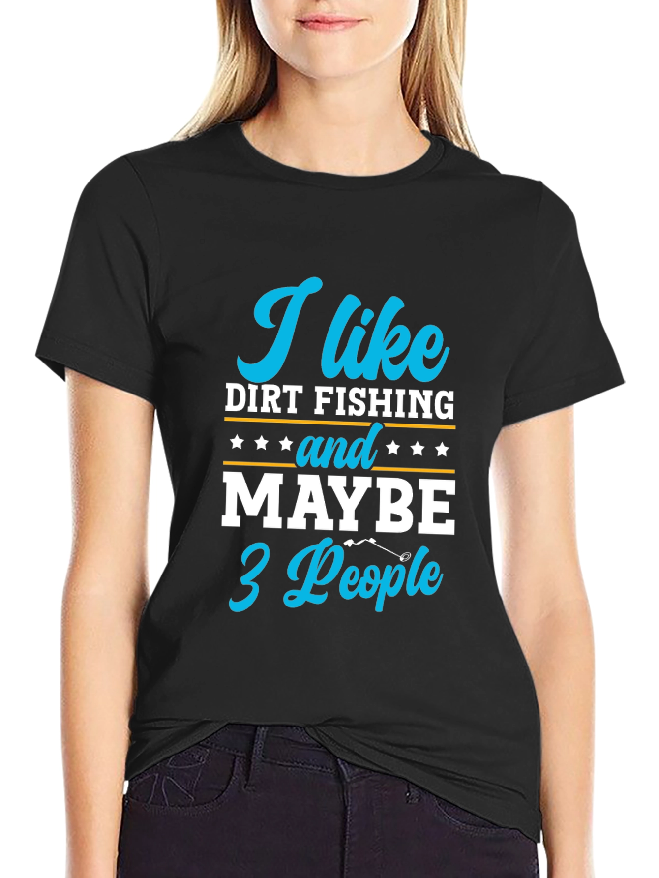 Funny Dirt Fishing T-Shirt: I Like Dirt Fishing