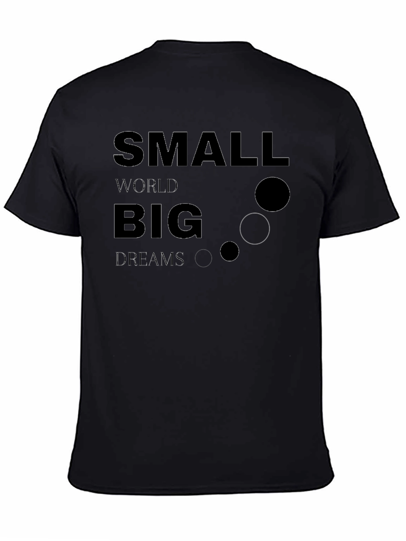 Inspirational Small World Big Dreams Black T-Shirt