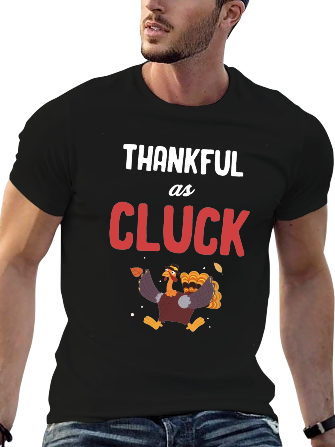Thankful as Cluck Turkey Graphic T-Shirt