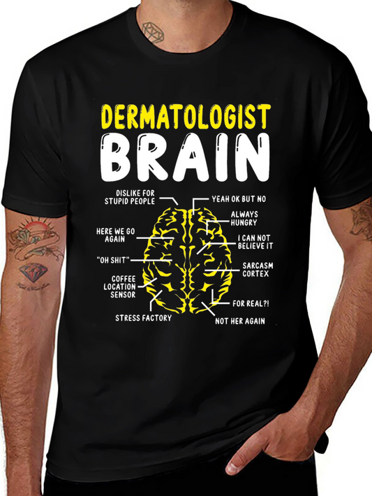 Dermatologist Brain T-Shirt - Funny Anatomy Tee