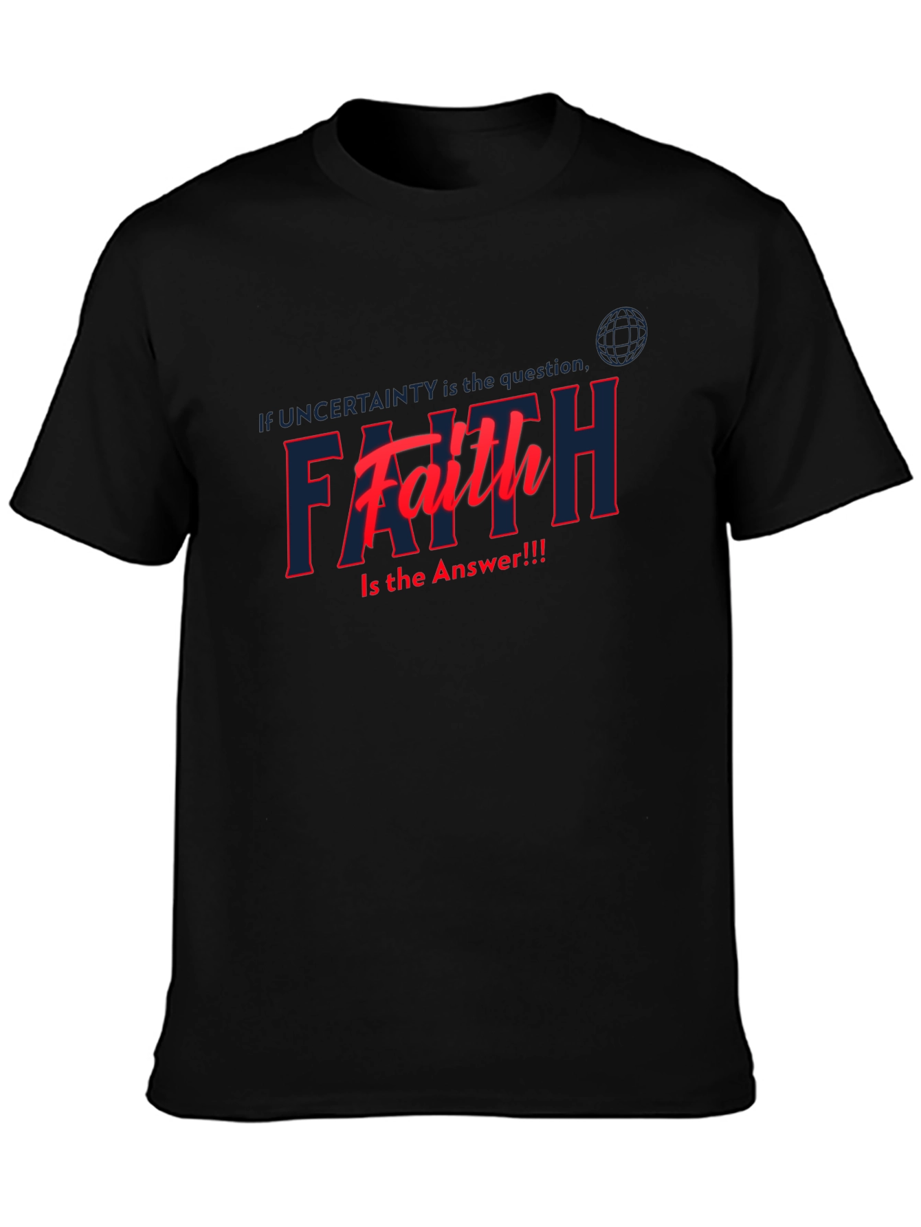 Faith Is The Answer T-Shirt - Black