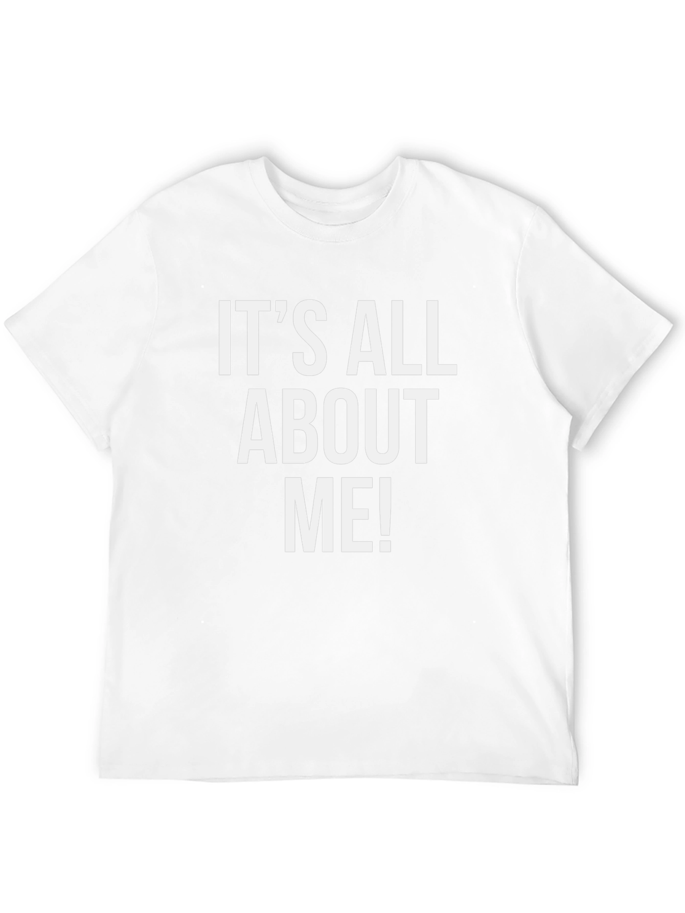 Its All About Me! Graphic Tee