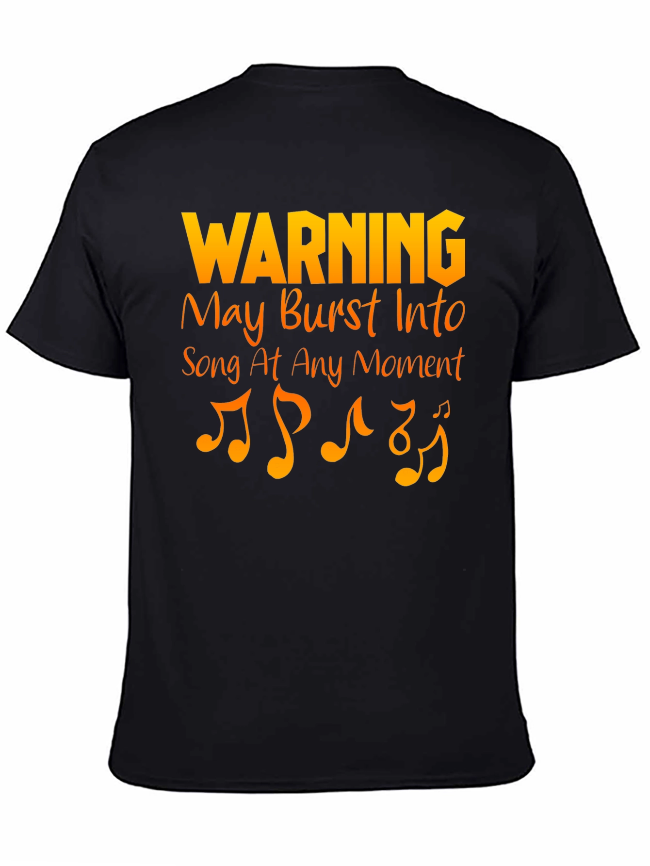 Warning May Burst Into Song T-Shirt