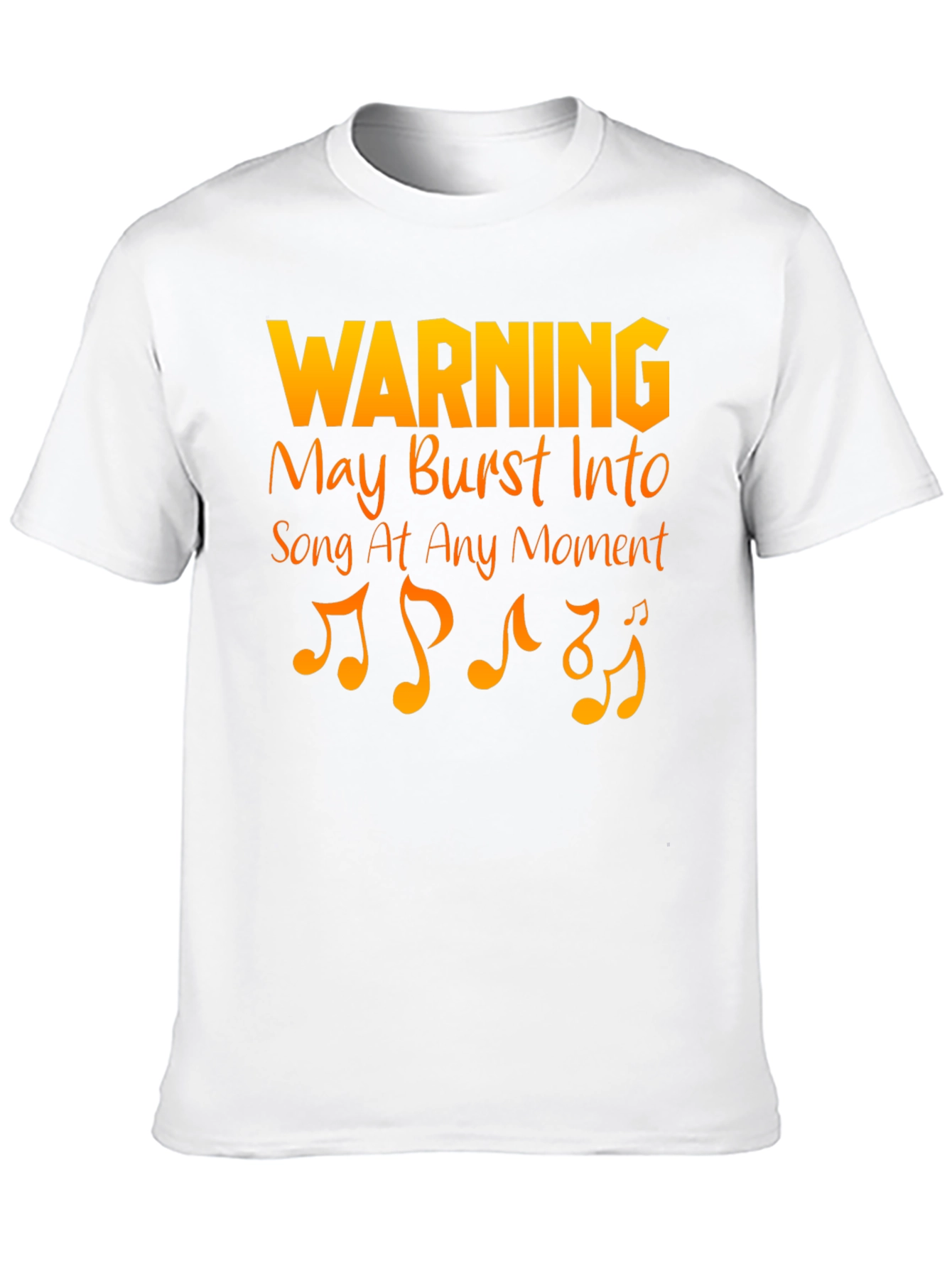 Warning May Burst Into Song T-Shirt