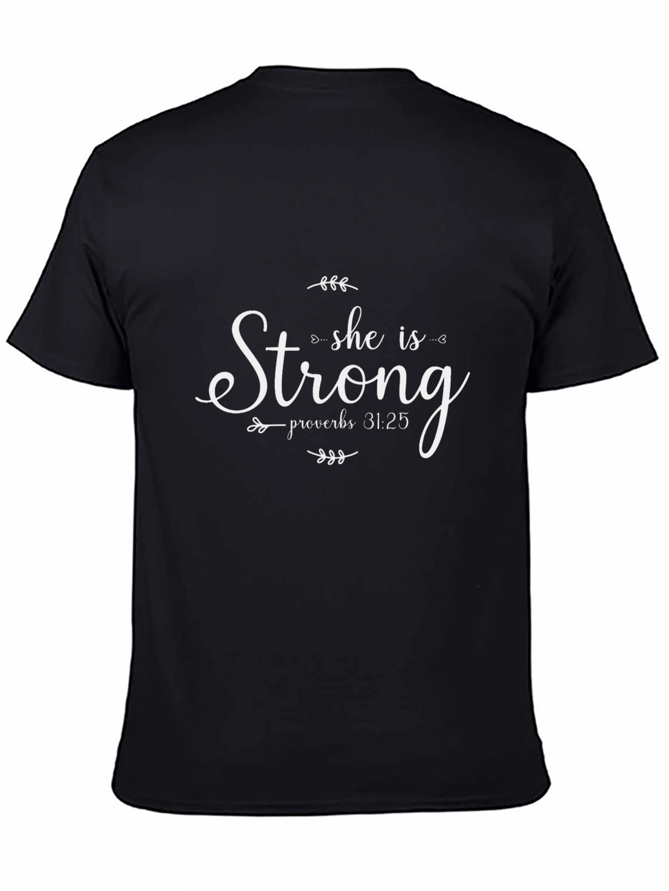 She is Strong Proverbs T-Shirt