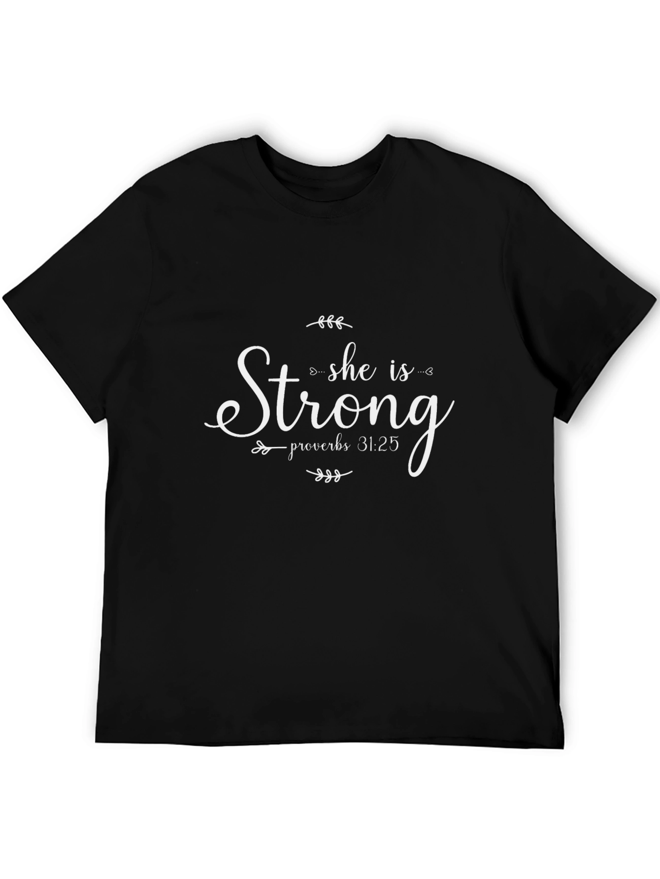 She is Strong Proverbs T-Shirt