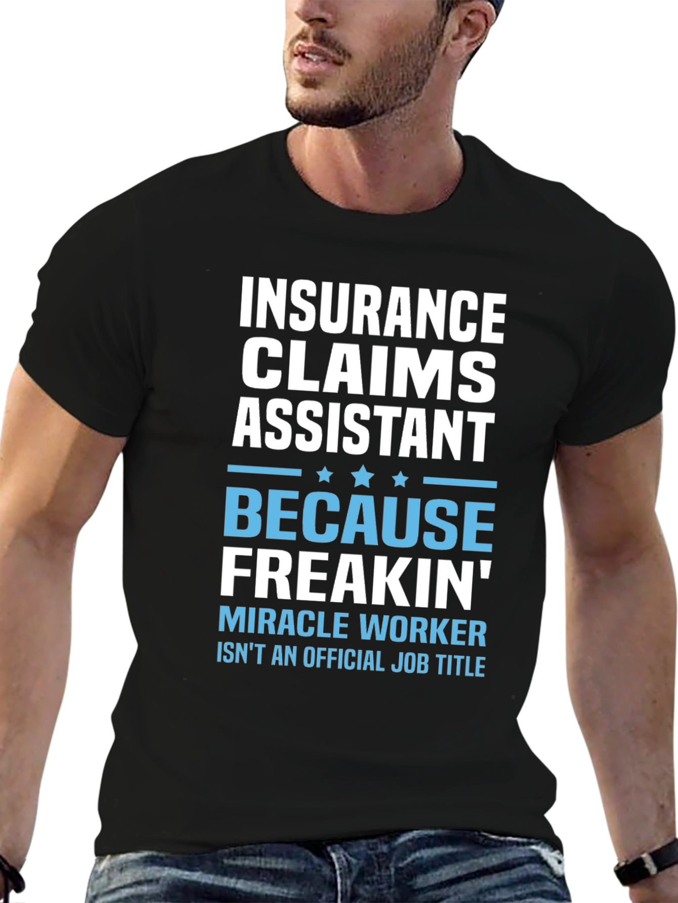 Insurance Claims Assistant Funny T-Shirt