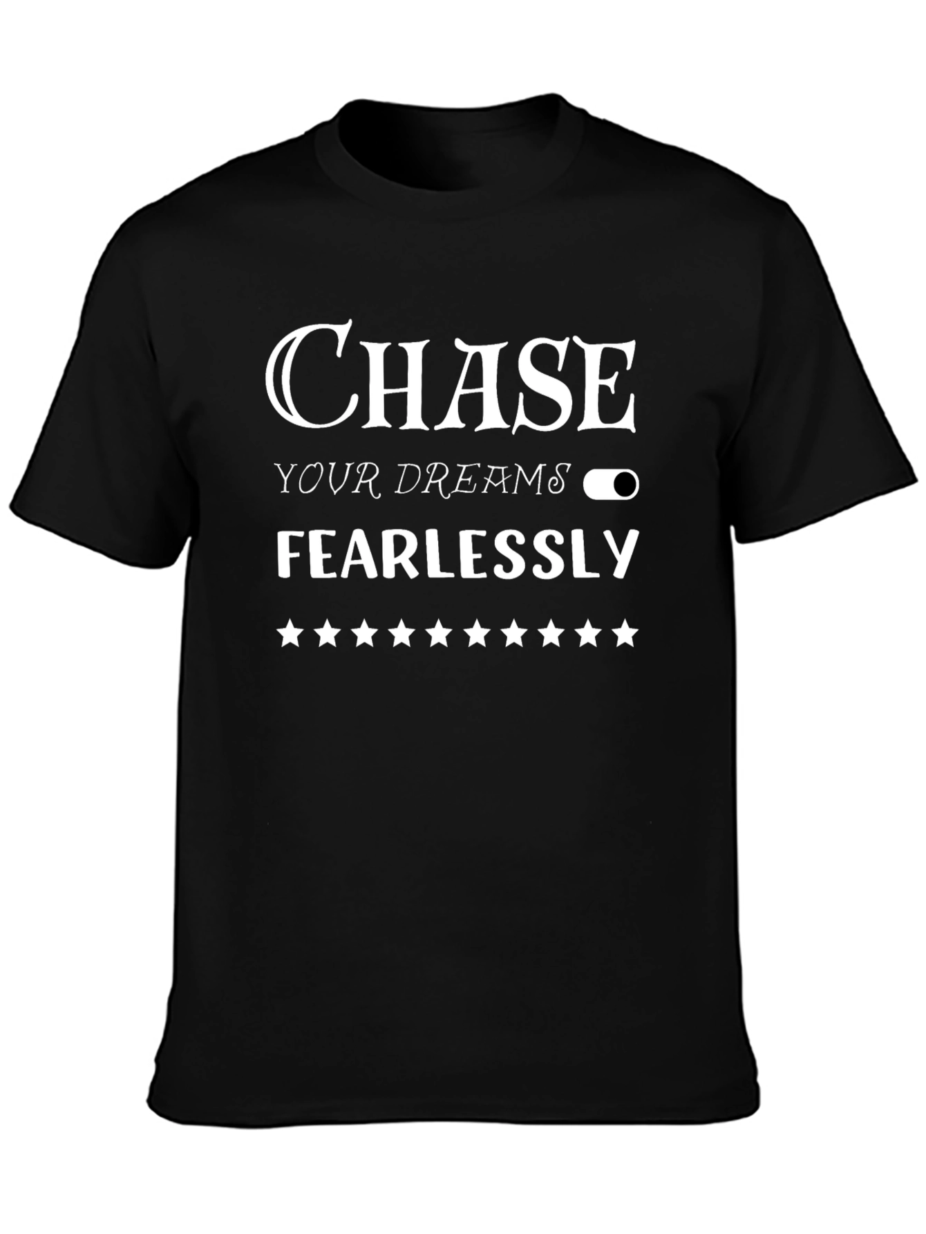 Chase Your Dreams T-Shirt