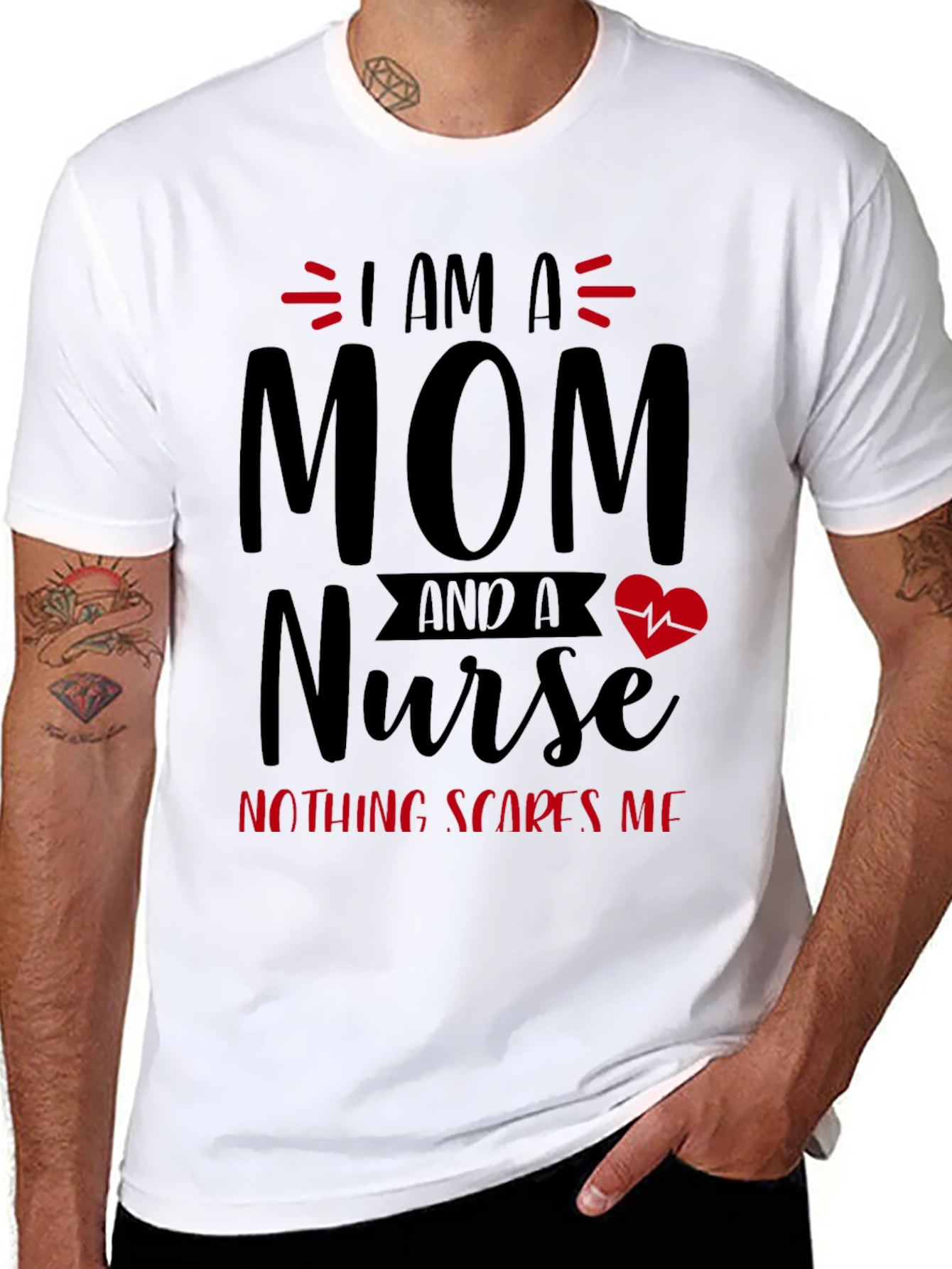 I Am A Mom and A Nurse T-Shirt